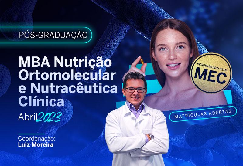 Pós-Graduação Nutrição Ortomolecular e Nutracêutica Clínica | ONLINE