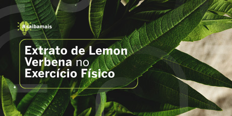 Extrato de Lemon Verbena no Exercício Físico
