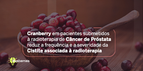 Cranberry em Pacientes Submetidos à Radioterapia de Câncer de Próstata 